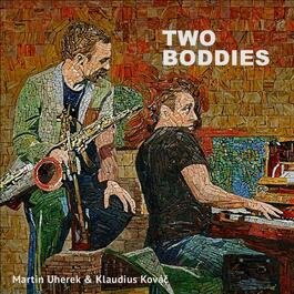 Martin Uherek & Klaudius Kováč – Two Boddies