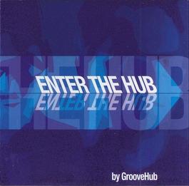 GrooveHub - Enter The Hub