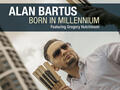 Alan Bartus – Born In Millennium 