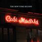 The New York Second: Café Madrid