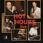 Hot House – Live (2002).jpg