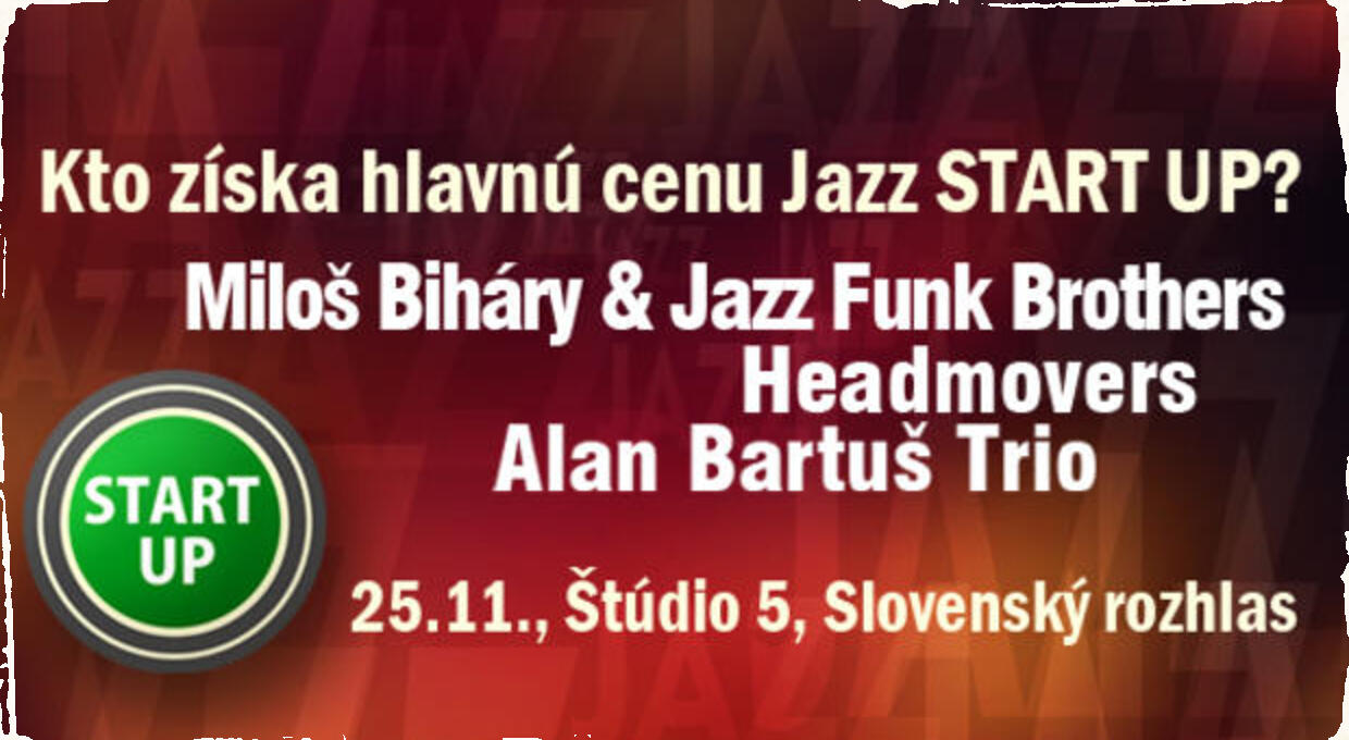 Jazz START UP 2017: Už v sobotu sa dozvieme, buďte pri tom!