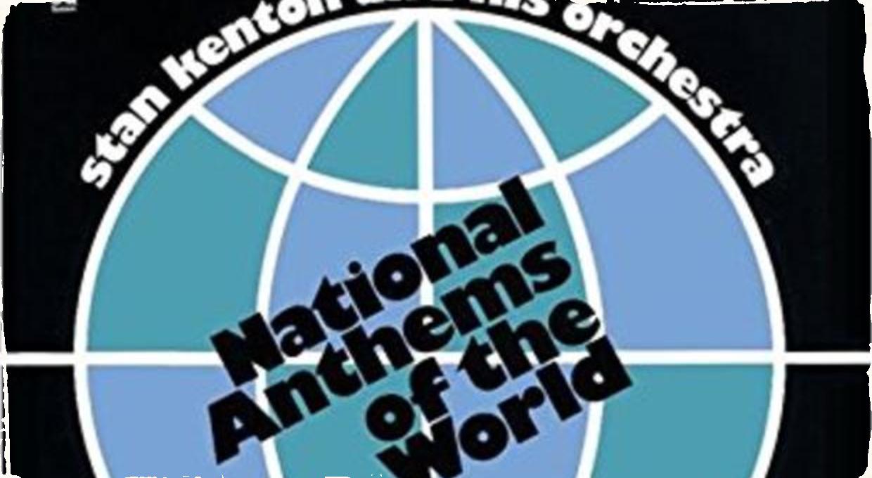 Československá hymna v jazzovej úprave: Album National Anthems of the World Stana Kentona