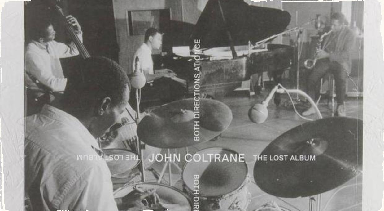 Both Directions at Once - The Lost Album: Návrat Coltraneovho posolstva