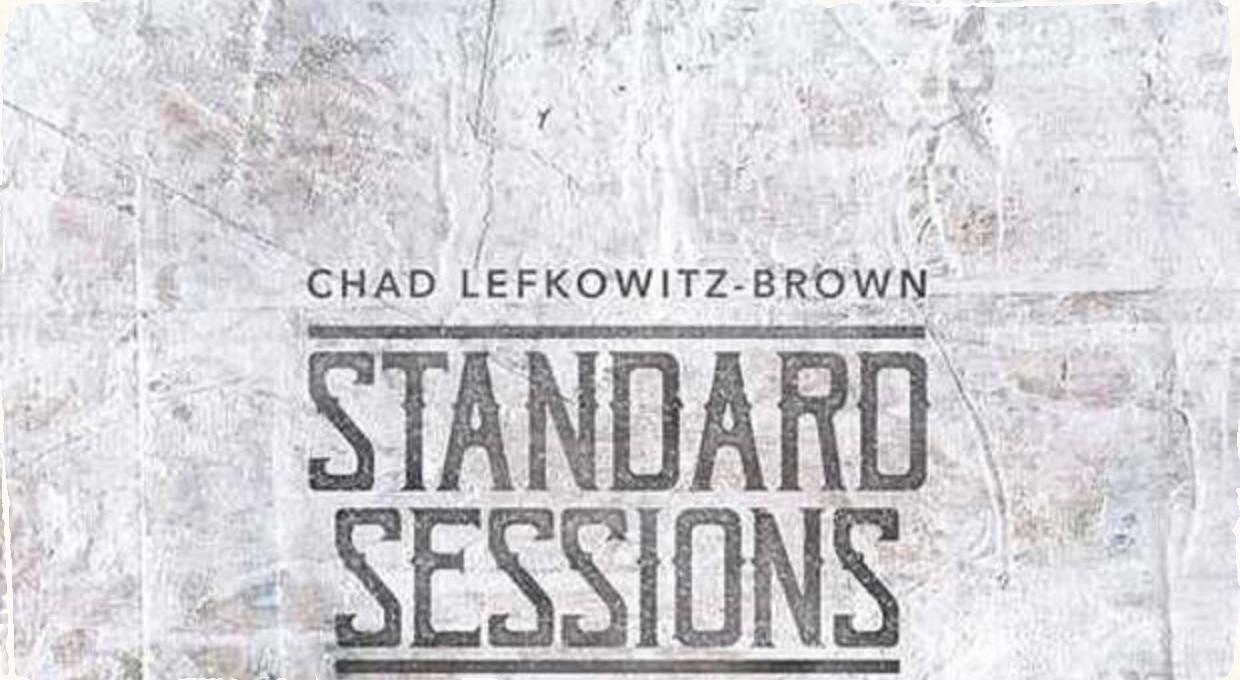CD Standards Sessions: Horúca novinka saxofonistu Chada Lefkowitza-Browna