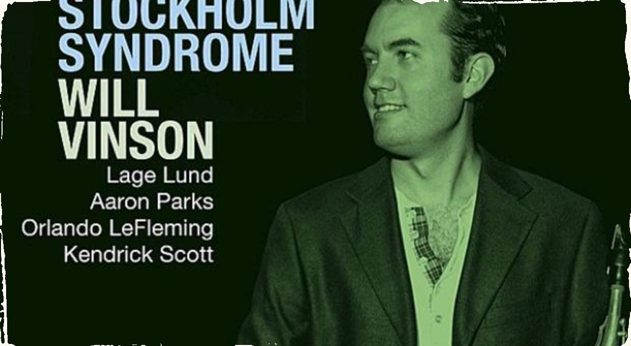 Will Vinson - CD Stockholm Syndrome: Súzvuk elegancie a moderného jazzu