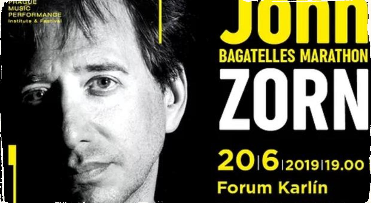 V Prahe vypukne John Zorn Bagatelles Marathon: Päť hodín hudby prinesie štrnásť zoskupení najlepších jazzmanov newyorskej scény