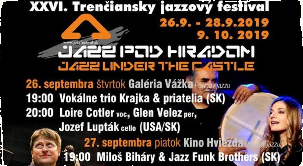 XXVI. Trenčiansky jazzový festival: Jazz pod hradom prinesie bohatý program tématicky rozdelený do štyroch večerov