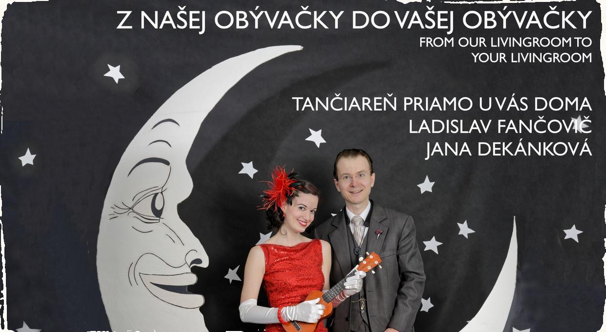 Z našej obývačky do vašej obývačky: livestream Ladislava Fančoviča a Jany Dekánkovej už v utorok večer  