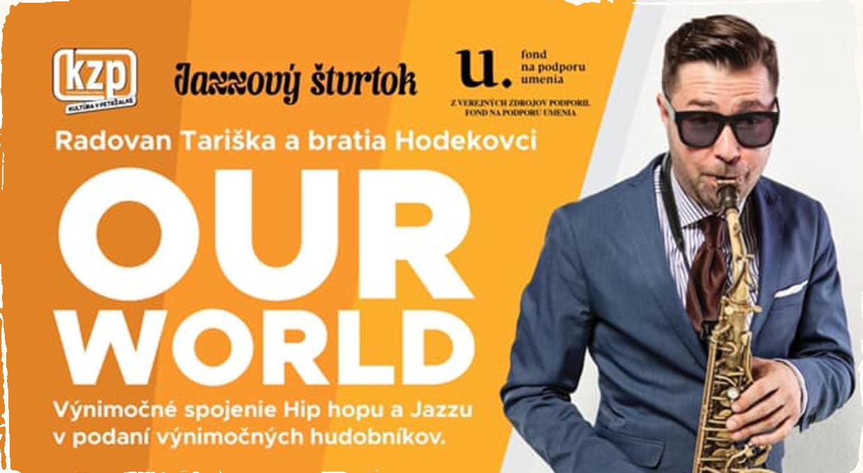 Jazzový štvrtok v DK Zrkadlový háj: Rado Tariška a bratia Hodekovci predstavia nový projekt Our World  