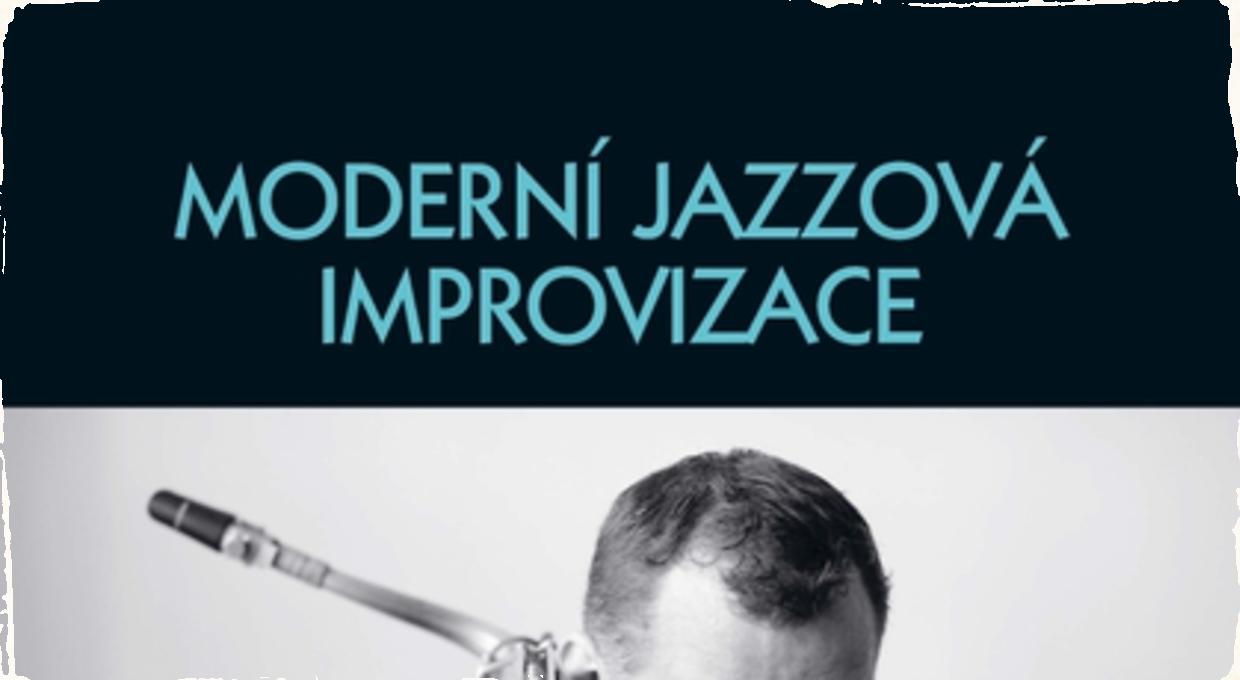 Na svete je nová učebnica Ondřeja Štveráčka. Návod na modernú jazzovú improvizáciu je dostupný aj na Slovensku