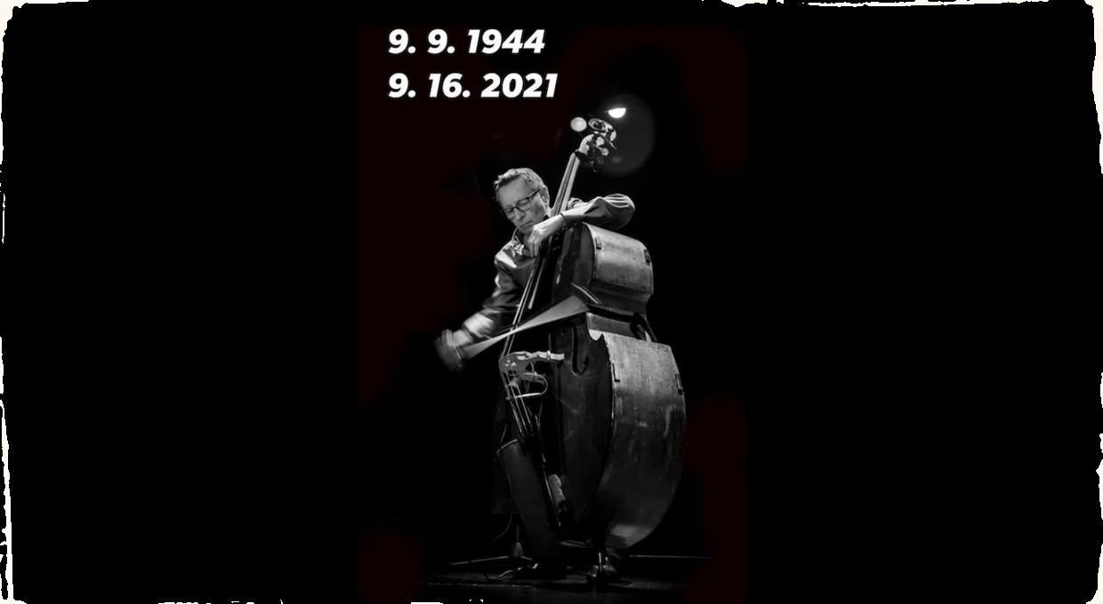 Opustil nás svetový velikán jazzu z našich končín. Kontrabasista George Mraz sa dožil 77 rokov
