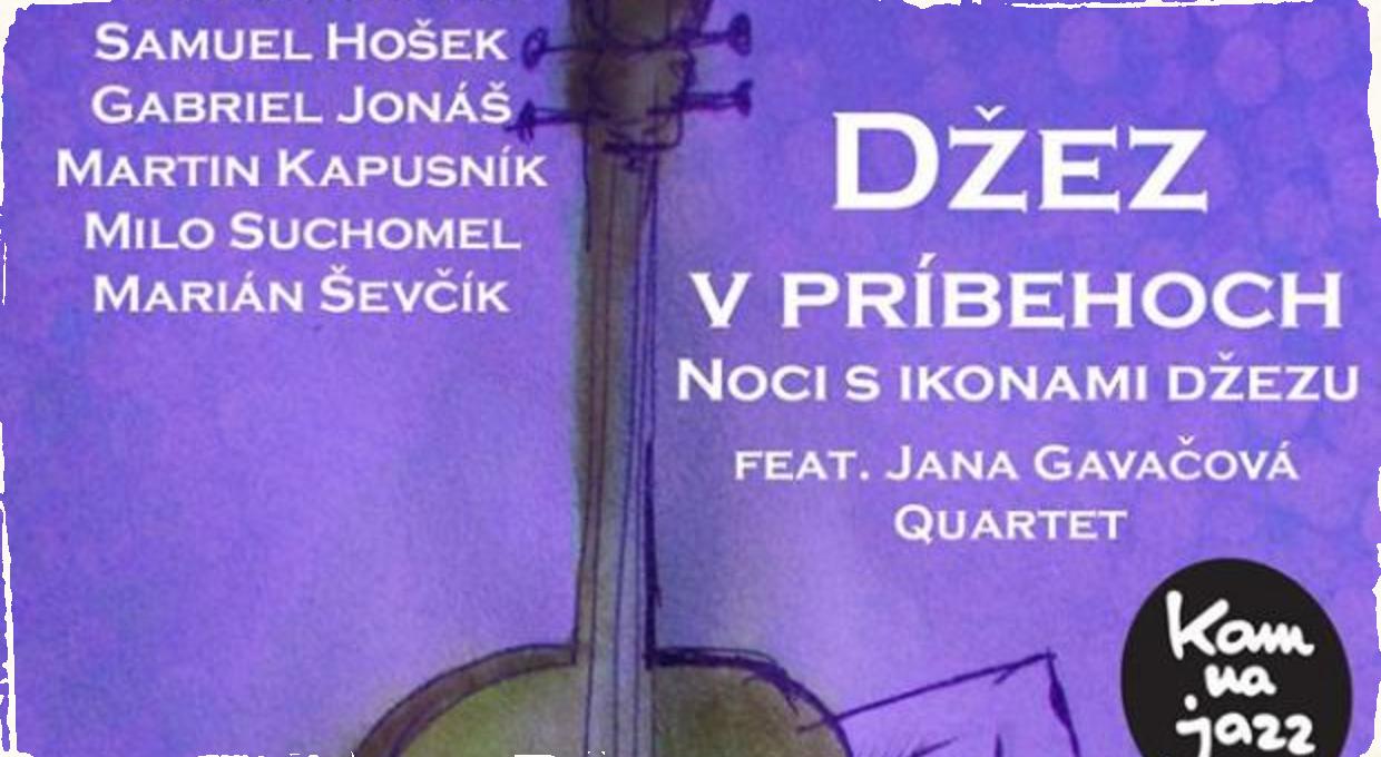 Obľúbený projekt Džez v príbehoch / Noci s ikonami džezu naspäť doma v Bratislave + súťaž