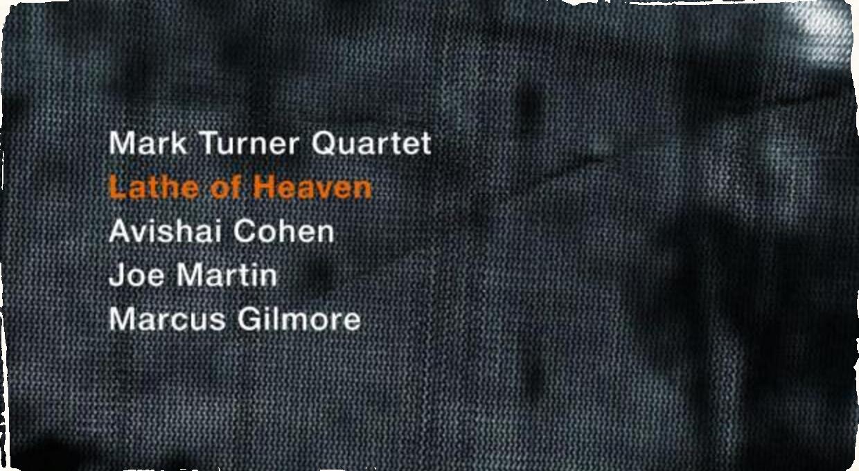 Album Lathe of Heaven - Mark Turner po desaťročí opäť ako leaderom