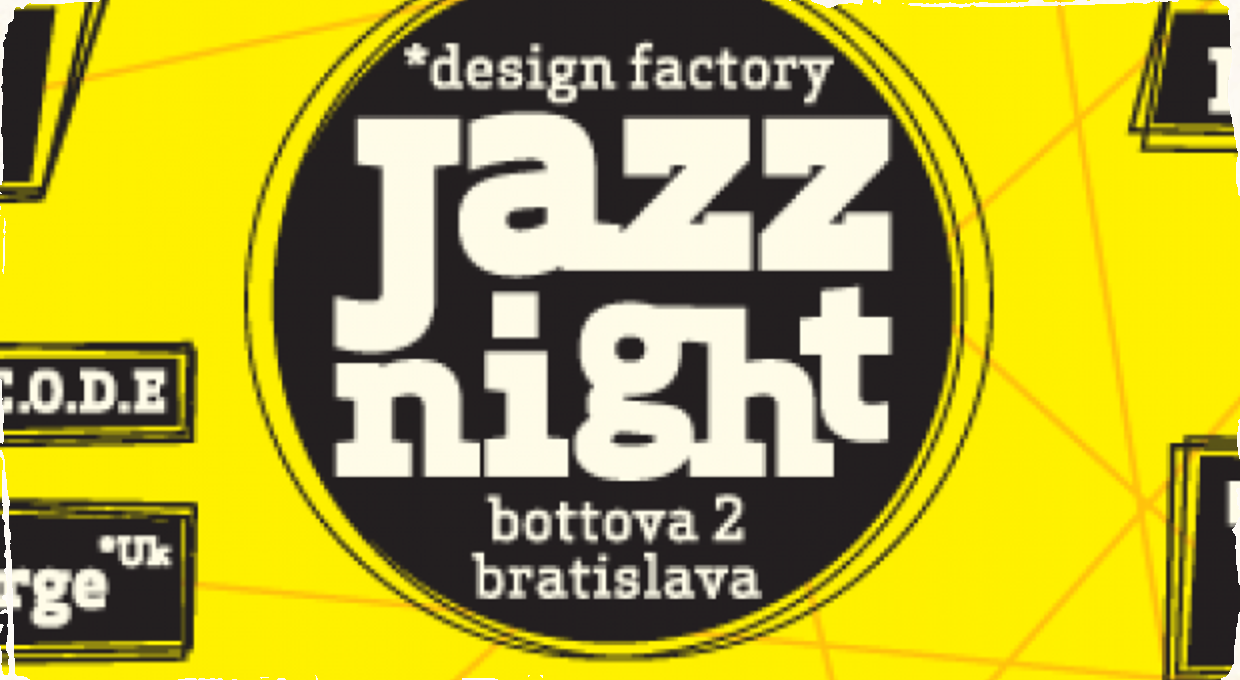 Súťaž o 2x2 vstupenky na *design factory Jazz Night vol. 7